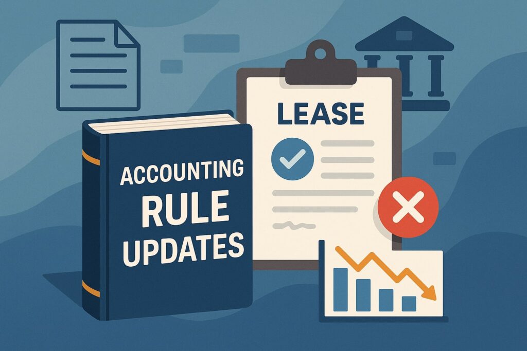Accounting Rule Updates (Lease Accounting and Credit Losses)