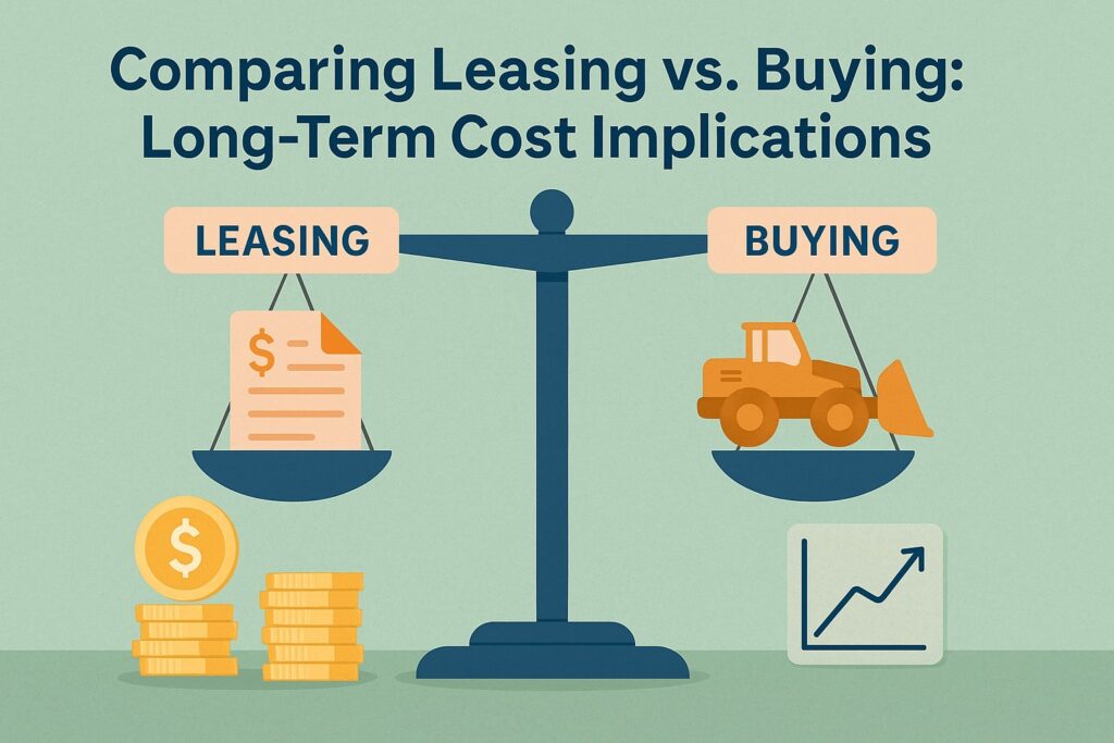 Comparing Leasing vs. Buying: Long-Term Cost Implications