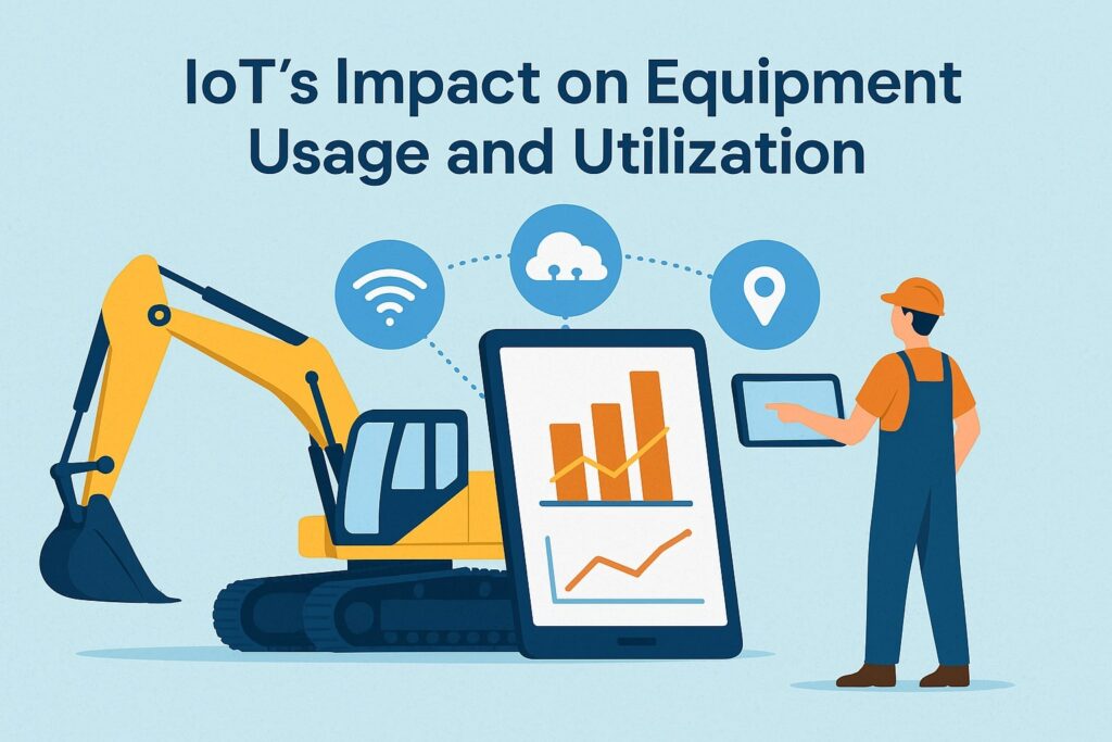 IoT’s Impact on Equipment Usage and Utilization